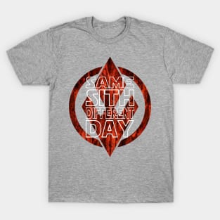 Same Sith Different Day T-Shirt